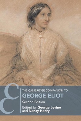 The Cambridge Companion to George Eliot by George Levine (English) Paperback Boo