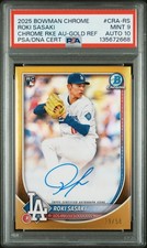 2025 Bowman Chrome Roki Sasaki RC Rookie Card True Gold /50 PSA 9 Auto 10