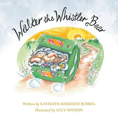 Kathleen Sheridan Russell Walter the Whistler Bear (Taschenbuch)