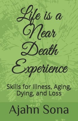 Sona - Life is a Near Death Experience  Skills for Illness Aging Dyi - X555z