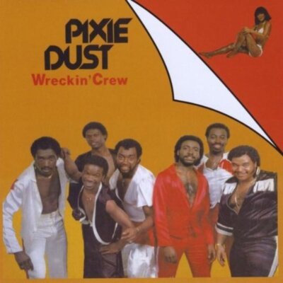 WRECKIN' CREW - PIXIE DUST (BONUS TRACKS EDITION)   CD NEU