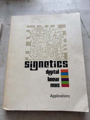 1973 Edition - Signetics Digital Linear Interface Circuits Applications Guide