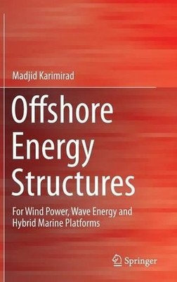 Offshore Energy Structures by Madjid Karimirad - 9783319121741