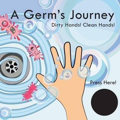 A Germs Reise: Schmutzige Hände! Saubere Hände! von Katie Laird (Englisch) Brettbuch 