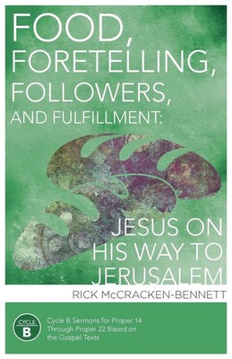 Rick McCracken-Bennett | Food, Foretelling, Followers, and Fulfillment | Buch