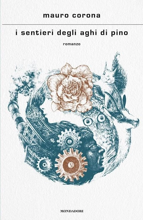 I SENTIERI DEGLI AGHI DI PINO - CORONA MAURO - MONDADORI