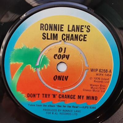 Very Rare RONNIE LANES SLIM CHANCE- Don't Try N Change My Mind