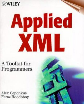 Applied XML:A Toolkit for Programmers by Faraz Hoodbhoy and Alex Ceponkus CD rom
