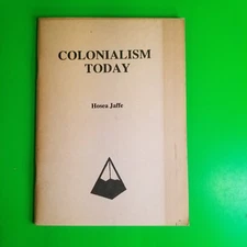 COLONIALISM TODAY HOSEA JAFFE First Edition MANIFEST 1981 RARE / SCARCE / HTF