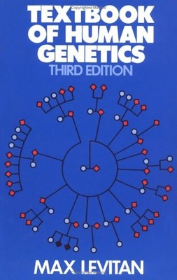TEXTBOOK OF HUMAN GENETICS By Max Levitan - Hardcover