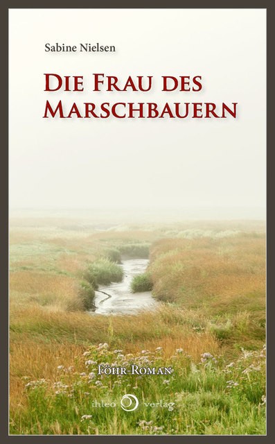 Die Frau des Marschbauern Sabine Nielsen