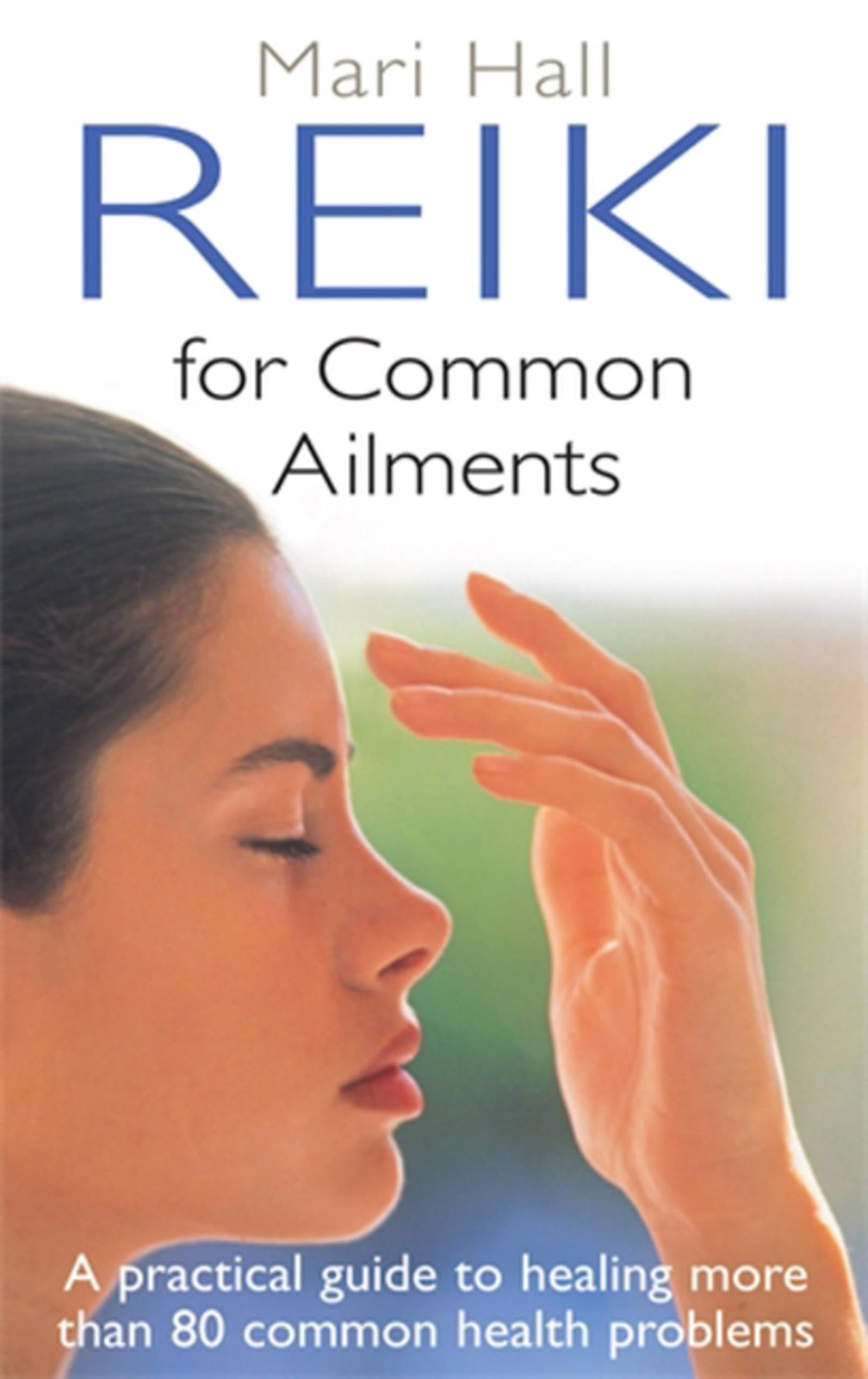 Reiki For Common Ailments by Mari Hall (Paperback Book) - Image 6