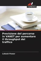 Lokesh Pawar | Previsione Del Percorso In Vanet Per Aumentare Il Throughput...