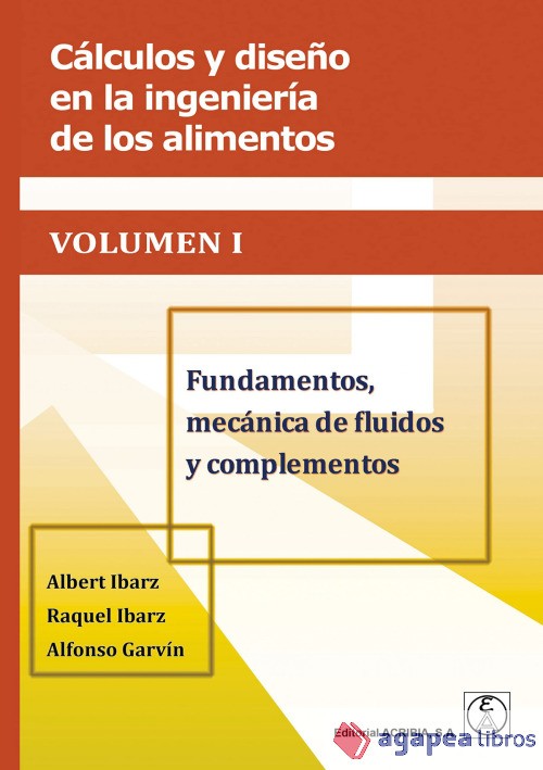 Cálculos y diseño en la ingeniería de los alimentos. Vol 1