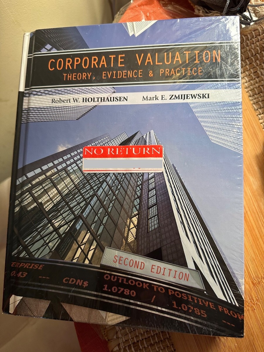 Corporate Valuation by Mark Zmijewski and Robert Holthausen
