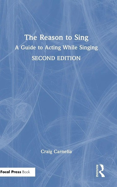 Craig Carnelia | The Reason To Sing | Buch | Englisch (2025) | Routledge-image