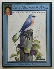 Enjoy Watercolor and Acrylic by Susan Scheewe Brown, art/paint instruction book