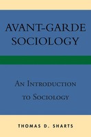 Thomas D. Sharts | Avant-Garde Sociology | Taschenbuch | Englisch (2013)