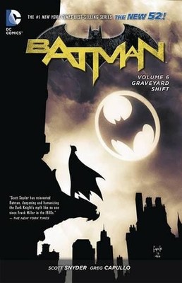 Scott Snyder Batman Vol. 6: Graveyard Shift (The New 5 (Taschenbuch) (US IMPORT)