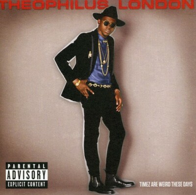 Theophilus London,Timez Are Weird These Days, - (Compact Disc)