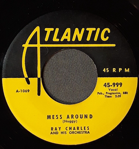RAY CHARLES Mess Around ATLANTIC 999