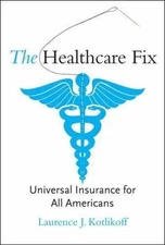 The Healthcare Fix: Universal Insurance for All Americans