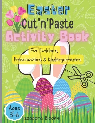 Easter Bunny Cut n Paste Coloring Activity Book for Kids: Easter Scissor Skills