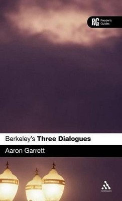 Berkeley's 'Three Dialogues': A Reader's Guide by Aaron Garrett (English) Hardco