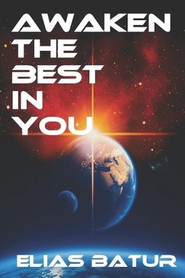 Awaken the Best in You by Elias Batur (English) Paperback Book