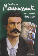 Contes de Guy de Maupassant en bandes dessinèes - Guy de Maupassant [2002]
