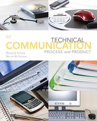Technical Communication: Process and Product by Sharon J. Gerson: Used