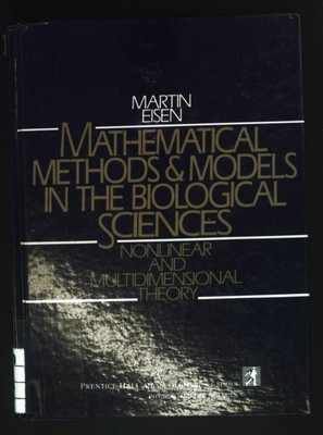 Mathematical Methods and Models in the Biological Sciences: Nonlinear and Multid