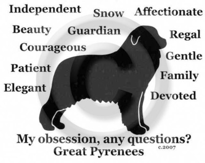 Great Pyrenees Dog My Obsession, Any Questions? T-shirt Choices