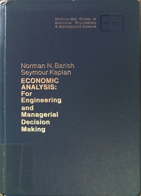 Economic Analysis for Engineering and Managerial Decision Making McGraw-Hill Ser