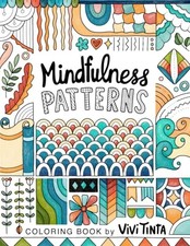 Mindfulness Patterns: Coloring Book with Creative Pattern Designs for Stress...