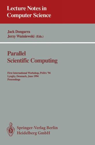 Lecture Notes in Computer Science Ser.: Parallel Scientific Computing ...