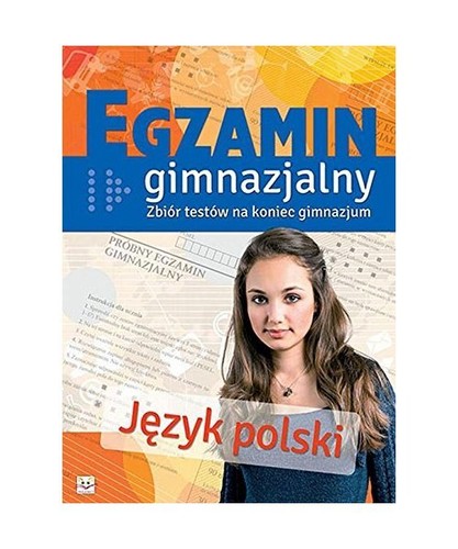 Egzamin gimnazjalny J?zyk polski Zbiór testów na koniec gimnazjum