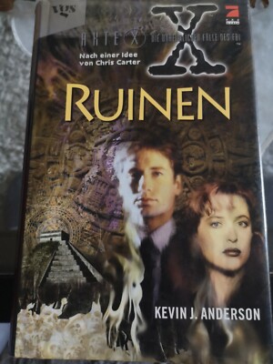 K. J. Anderson 'Akte X Die Unheimlichen Fälle Des FBI - Ruinen' Vgs Verlag...