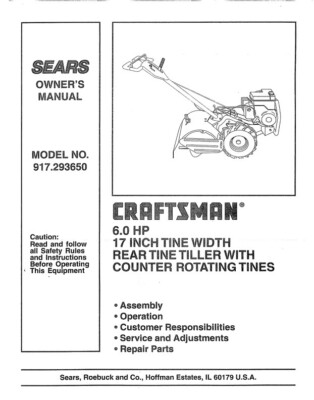 Owner’s Manual Sears Craftsman 6.0 HP 17” Rear Tine Tiller - Model 917. ...