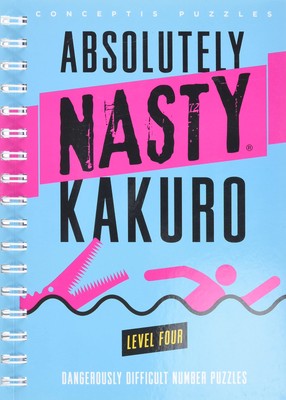 Absolutely Nasty  Kakuro Level Four: Gefährlich schwierige Zahl