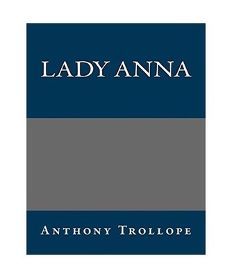 Lady Anna, Anthony Trollope