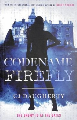 Codename Firefly Paperback C. J. Daugherty