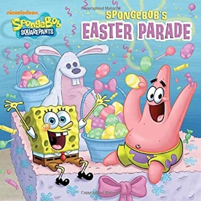 SpongeBob's Easter Parade SpongeBob SquarePants Paperback Random