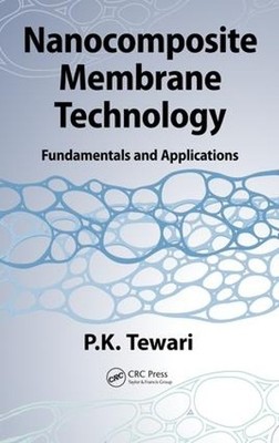 Nanocomposite Membrane Technology - 9781466576827
