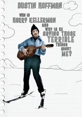 Who Is Harry Kellerman and Why Is He Saying Those Terrible Things About Me? [DVD