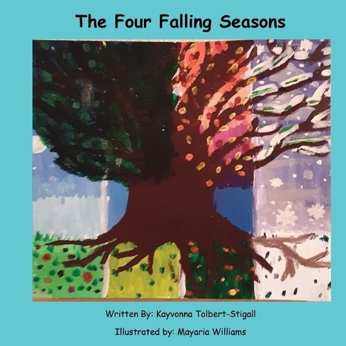 Kayvonna Tolbert-Stigall The Four Falling Seasons (Paperback)Another great item from Rarewaves USA | Free delivery!