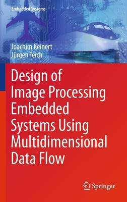 Jürgen Teich (u. a.) | Design of Image Processing Embedded Systems Using...