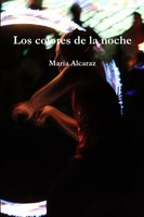 Maria Alcaraz | Los Colores De La Noche | Taschenbuch | Spanisch (2017)