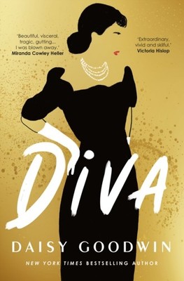 Diva by Daisy Goodwin (Hardback Book)