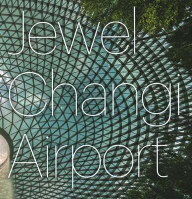 Jewel Changi Airport by Safdie Architects: Used